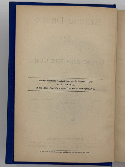 Strong Drink: The Curse and the Cure, by T.S. Arthur - 1877
