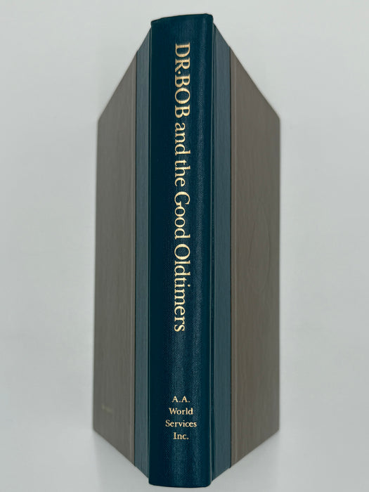 Dr. Bob and the Good Oldtimers - Second Printing 1980 - with Original Jacket