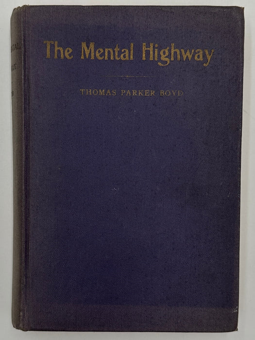 The Mental Highway by Thomas Parker Boyd - 1922