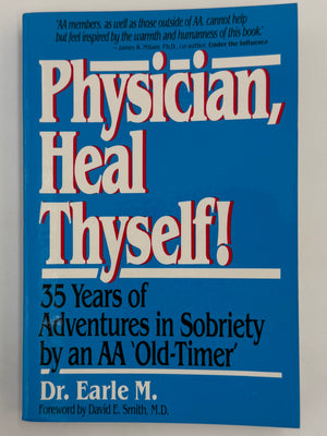 Signed by the Author Dr. Earle M. — Physician, Heal Thyself!