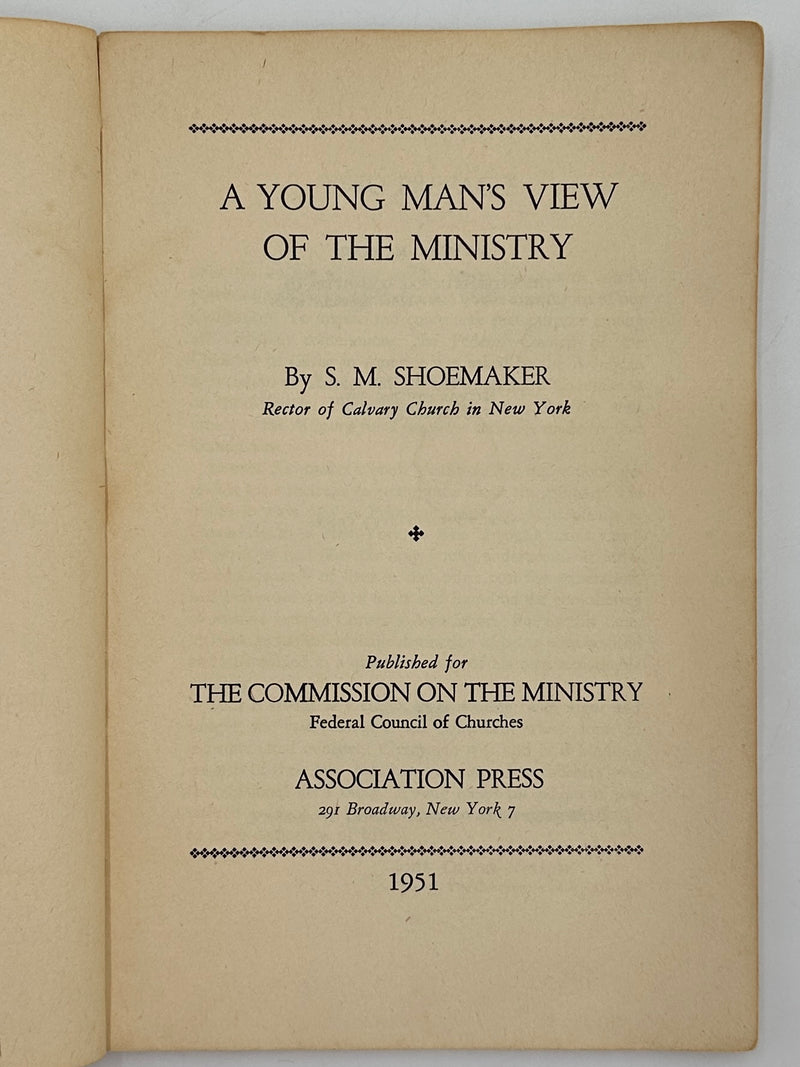 A Young Man's View of the Ministry by Samuel Shoemaker from 1951