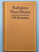 Religion That Works by Samuel M. Shoemaker - Third Edition - ODJ Recovery Collectibles