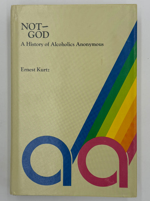 Not-God by Ernest Kurtz - Third Printing from 1980 (Signed)