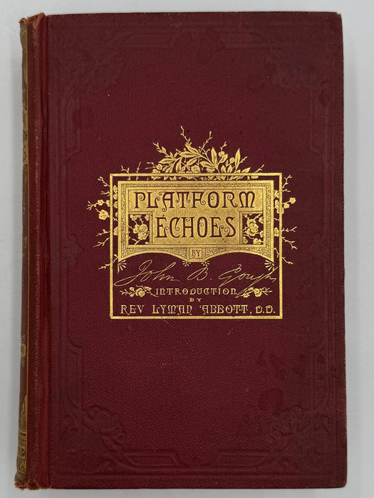 Platform Echoes, or Living Truths for Head and Heart, by John B. Gough