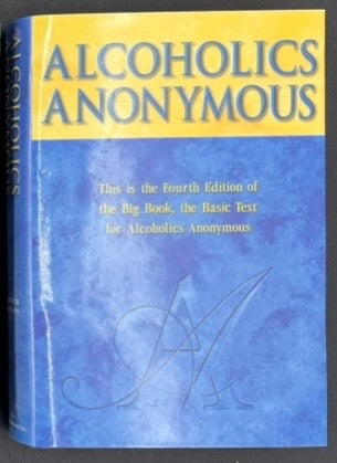 Alcoholics Anonymous — The Complete Four-Edition Big Book Collection (1939–2001)