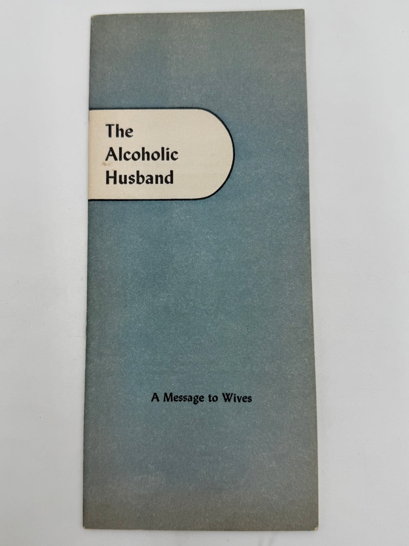 The Alcoholic Husband - AA Pamphlet from 1954