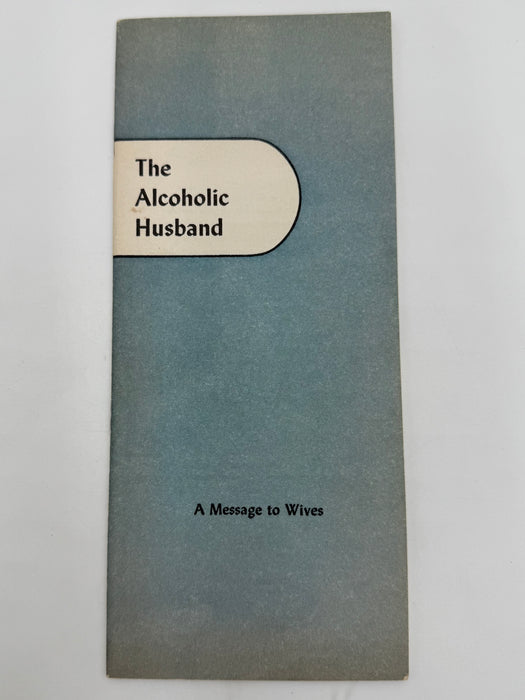 The Alcoholic Husband - AA Pamphlet from 1954