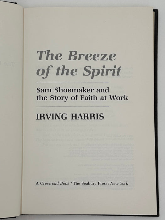 Signed - The Breeze of the Spirit: Sam Shoemaker and the Story of Faith-at-Work