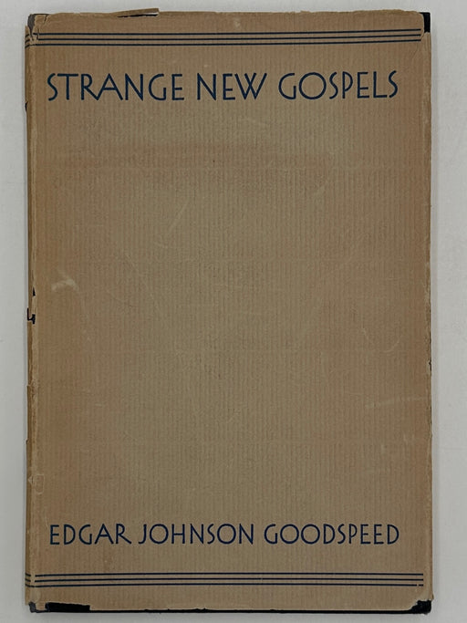Strange New Gospels by Edgar Johnson Goodspeed from 1931 with the original dust jacket Recovery Collectibles