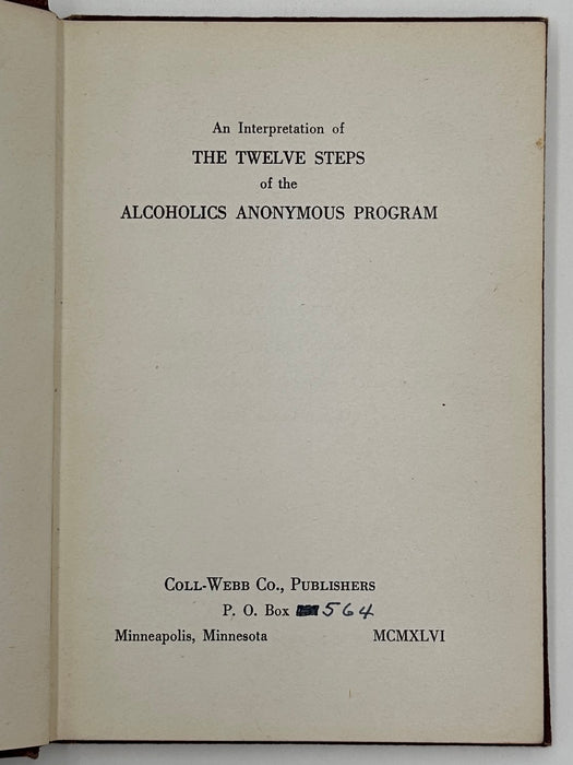 An Interpretation Of The Twelve Steps of the Alcoholics Anonymous Program - First Printing from 1946 West Coast Collection