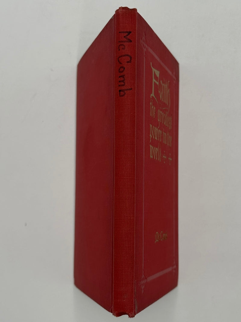Faith: The Greatest Power in the World by Rev. Samuel McComb - 1915