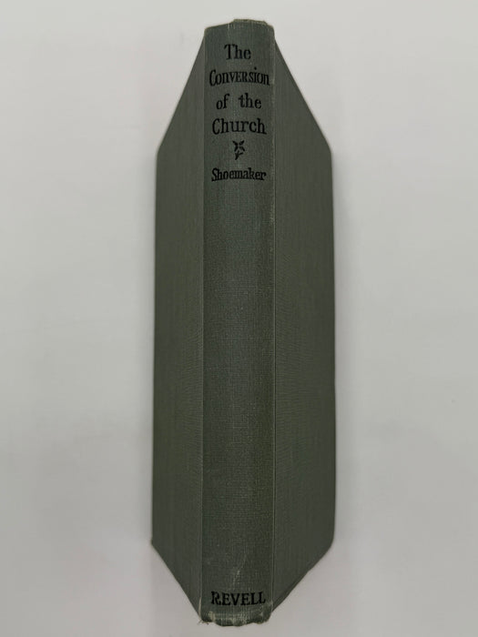 Conversion of the Church by Samuel M. Shoemaker - First British Edition 1933