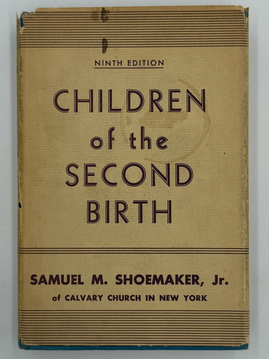 Children of the Second Birth by Samuel M. Shoemaker - Ninth Edition - ODJ Recovery Collectibles