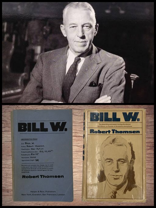 Uncorrected Proof of Bill W. by Robert Thomsen - from 1975 (Copy) Recovery Collectibles