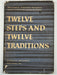 Alcoholics Anonymous Twelve Steps And Twelve Traditions First Printing from 1953 - ODJ Recovery Collectibles