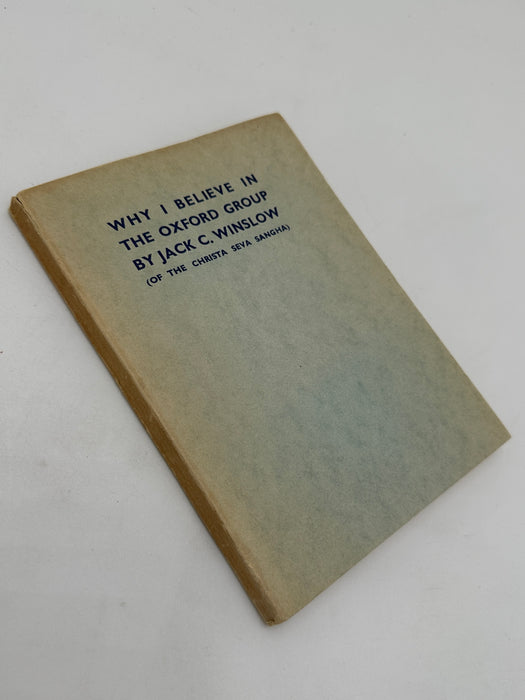 Why I Believe In The Oxford Group by Jack C. Winslow - 1935