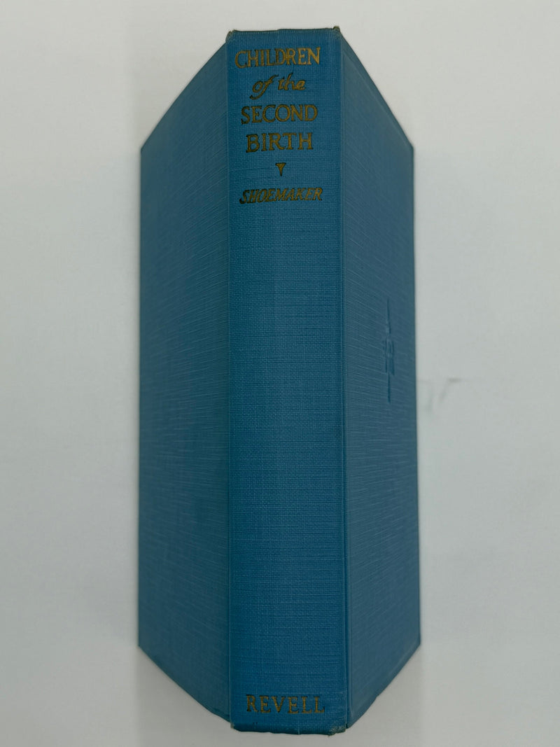 Children of the Second Birth by Samuel M. Shoemaker - Ninth Edition - ODJ Recovery Collectibles