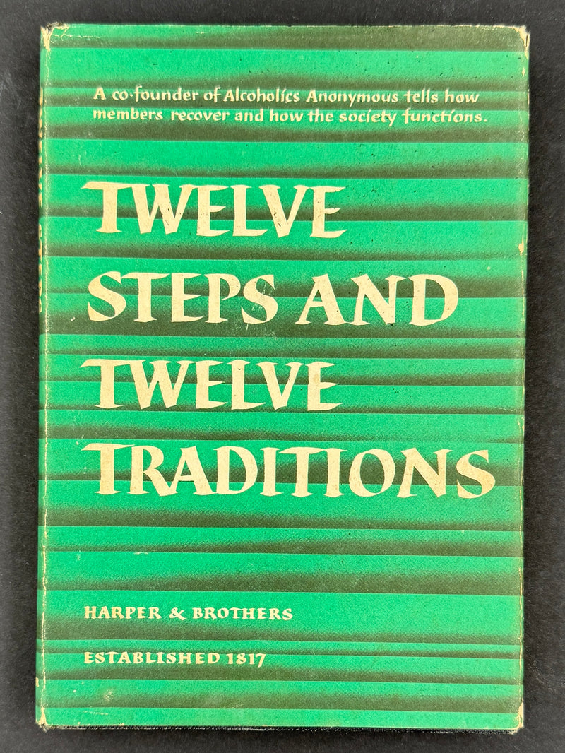 Twelve Steps and Twelve Traditions — First Edition, Second Printing (1960) Harper & Brothers Issue — Original Dust Jacket