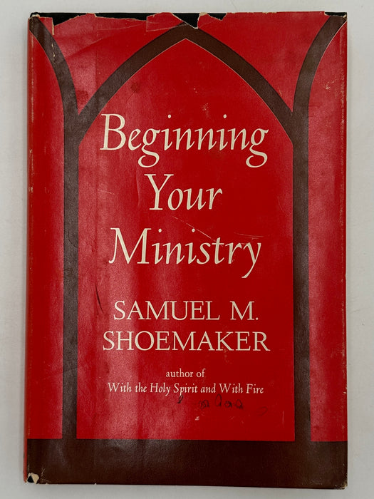 Beginning Your Ministry by Samuel Shoemaker