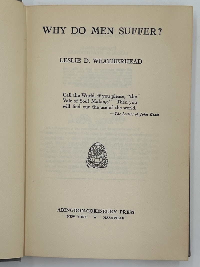 Why Do Men Suffer? by Leslie D. Weatherhead