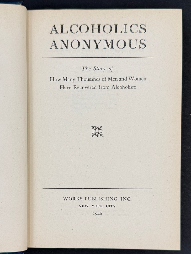 Alcoholics Anonymous — First Edition, Tenth Printing (August 1946)