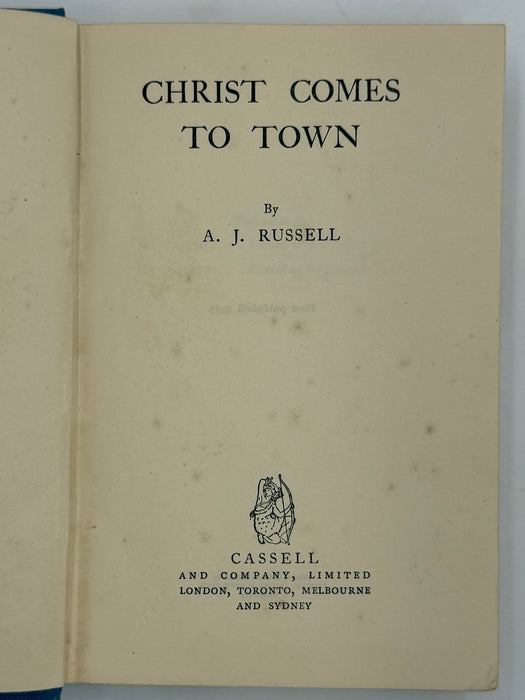 Christ Comes To Town by A.J. Russell - First Printing from 1935 - ODJ