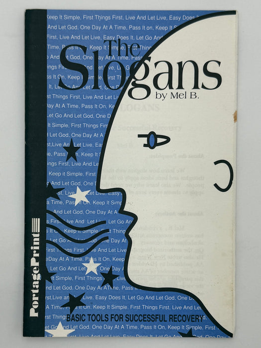 The Slogans: Basic Tools for Successful Recovery by Mel B. - 2nd Printing from 1994