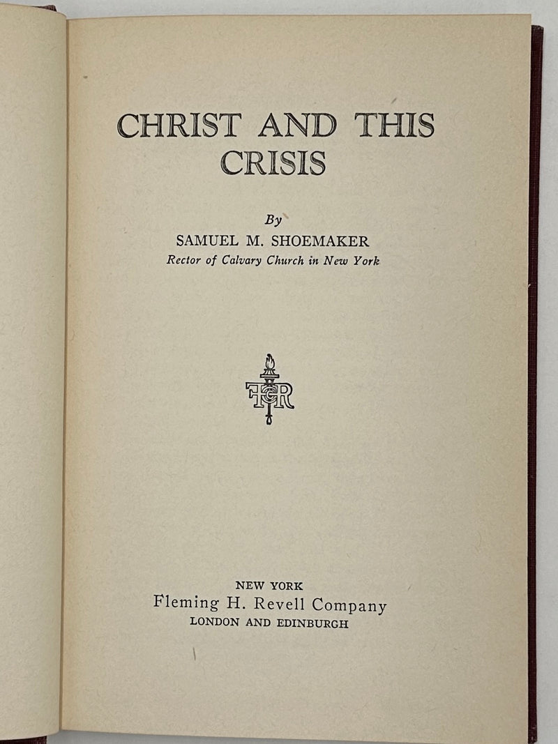 Christ and This Crisis by Samuel M. Shoemaker - ODJ Recovery Collectibles