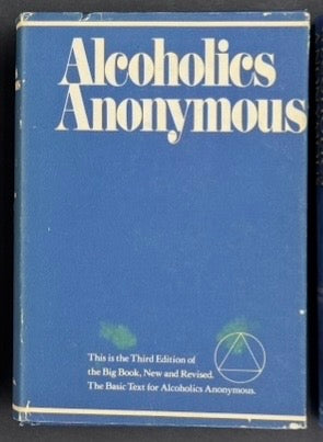 Alcoholics Anonymous — The Complete Four-Edition Big Book Collection (1939–2001)