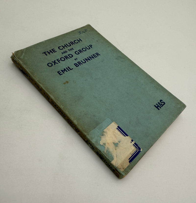 The Church and the Oxford Group by Emil Brunner