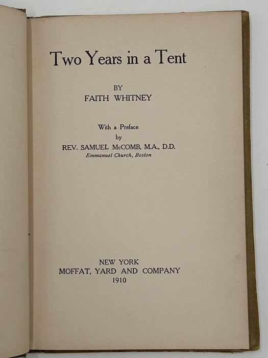 Two Years in a Tent by Faith Whitney - 1910 - Emmanuel Movement West Coast Collection