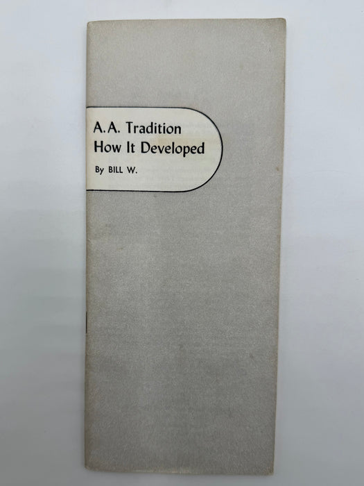 A.A. Tradition How It Developed By BILL W. - Fourth Printing - 1959