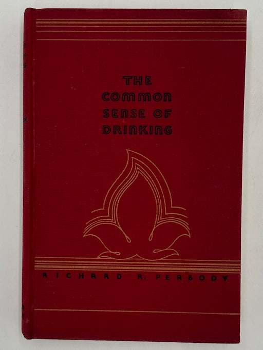 The Common Sense of Drinking by Richard R. Peabody from 1937 - ODJ Recovery Collectibles