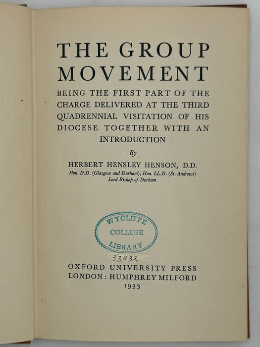 The Oxford Group Movement By Herbert Hensley Henson, D.D. - 1933