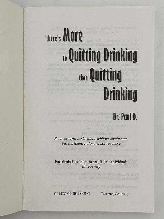 There’s More to Quitting Drinking than Quitting Drinking by Dr. Paul O. - 2001