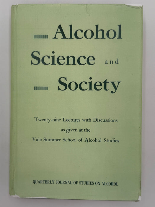 Alcohol, Science and Society - First Printing 1945 - RDJ