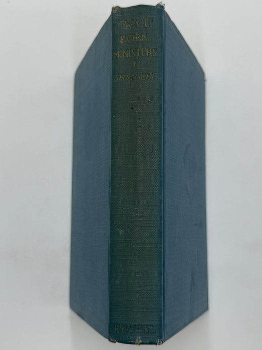 Twice Born Ministers by Sam Shoemaker - 1929