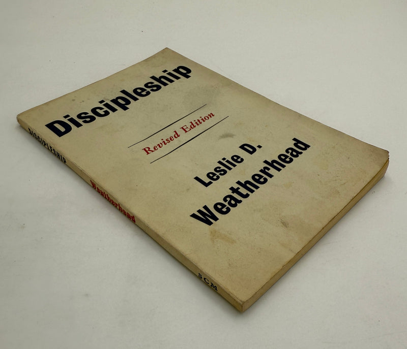 Discipleship by Leslie D. Weatherhead - Revised Edition - 1958