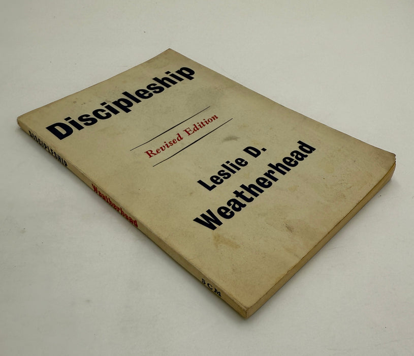 Discipleship by Leslie D. Weatherhead - Revised Edition - 1958