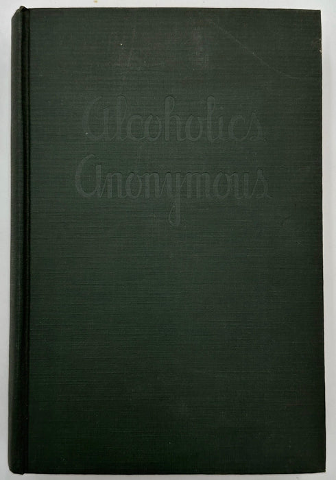 Alcoholics Anonymous First Edition — Fourth Printing (March 1943) - Green Cloth Variant With Original Dust Jacket