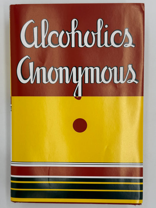 Alcoholics Anonymous — First Edition, First Printing (1939) | Reproduction Dust Jacket