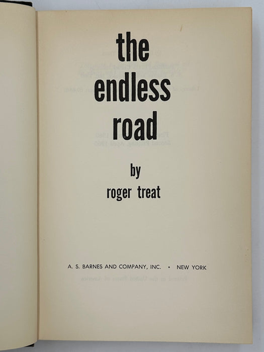 The Endless Road by Roger Treat - 2nd Printing from 1960