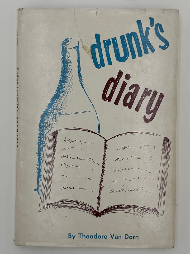 Drunk’s Diary by Theodore Van Dorn