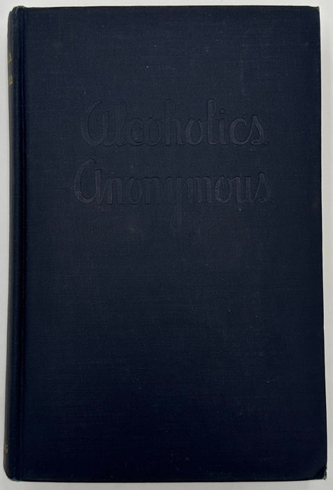 Alcoholics Anonymous — First Edition, Sixth Printing (June 1944) With Original Dust Jacket