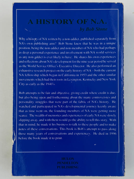 My Years with Narcotics Anonymous: A History of NA by Bob Stone