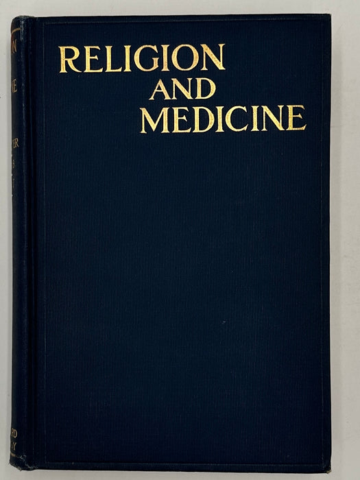 Religion and Medicine by Elwood Worcester - Seventh Printing 1908 Recovery Collectibles