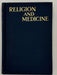 Religion and Medicine by Elwood Worcester - Seventh Printing 1908 Recovery Collectibles