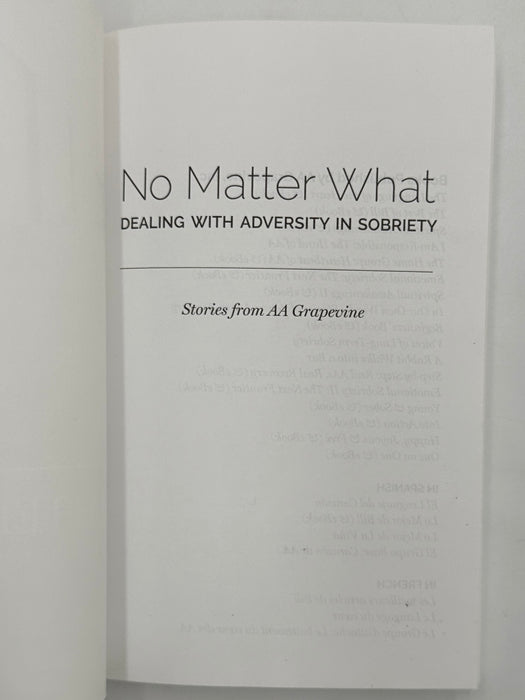 NO MATTER WHAT: DEALING WITH ADVERSITY IN SOBRIETY - Stories from AA Grapevine