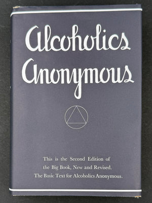 Alcoholics Anonymous Second Edition — First Printing (1955) | Reproduction Dust Jacket