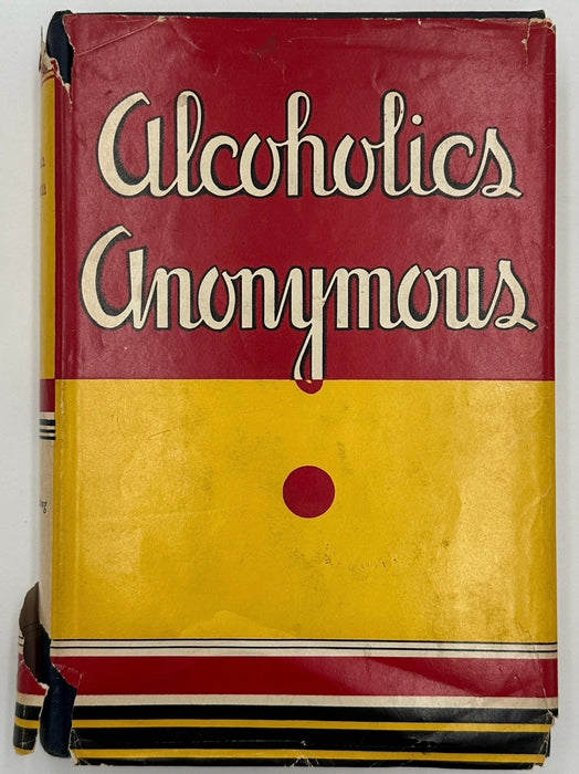Alcoholics Anonymous — First Edition, Ninth Printing (January 1946) — With Original Dust Jacket